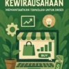 Jendela Digital untuk Kewirausahaan: Memanfaatkan Teknologi untuk Sukses