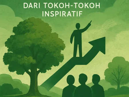 Kepemimpinan Berbasis Nilai: Mengapa Ini Penting dari Tokoh-Tokoh Inspiratif